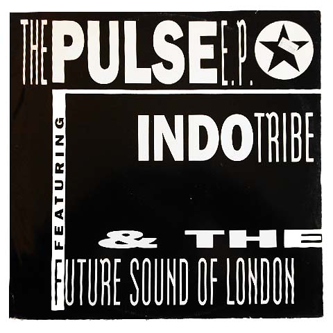 INDO TRIBE & THE FUTURE SOUND OF LONDON THE PULSE E.P. (アナログ盤レコード SP LP) 067109【中古】